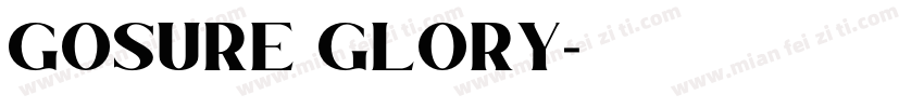 GOSURE GLORY字体转换